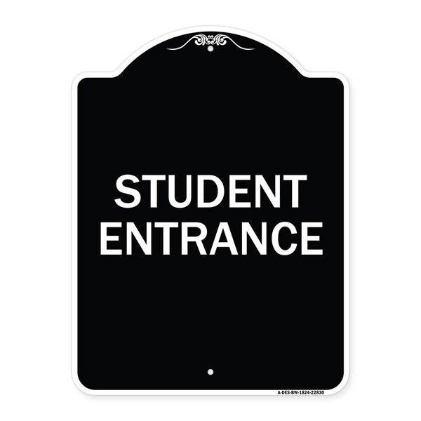 Signmission Designer Series Student Entrance, Black & White Heavy-Gauge Aluminum Sign, 24" x 18", BW-1824-22830 A-DES-BW-1824-22830 - main